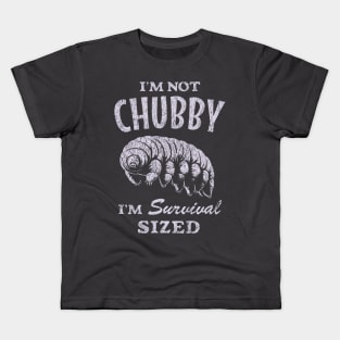 Funny Tardigrade : I'm Not Chubby I'm Survival Sized Kids T-Shirt